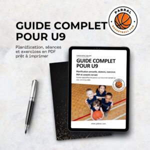 Guide complet U9 basketball